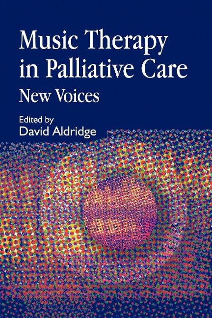 Music Therapy in Palliative Care: New Voices