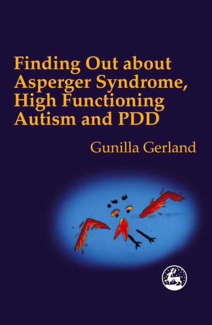 Finding Out about Aspergers Syndrome, High Functioning Autism and PDD