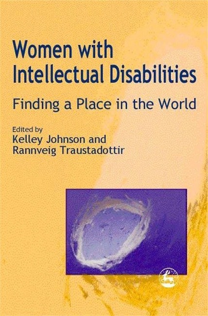 Women with Intellectual Disabilities: Finding a Place in the World