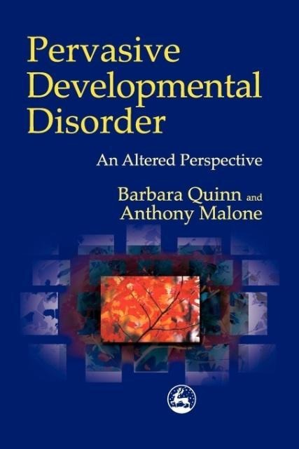 Pervasive Developmental Disorder: An Altered Perspective