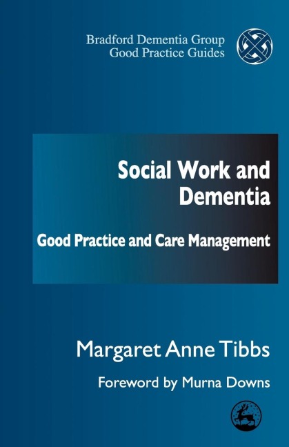 Social Work and Dementia: Good Practice and Care Management