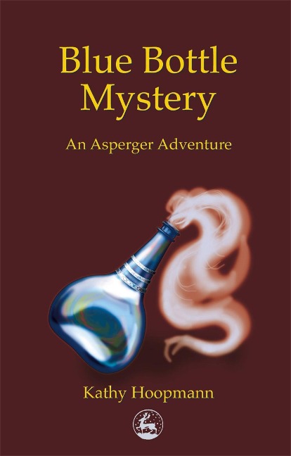 Blue Bottle Mystery: An Aspergers Adventure