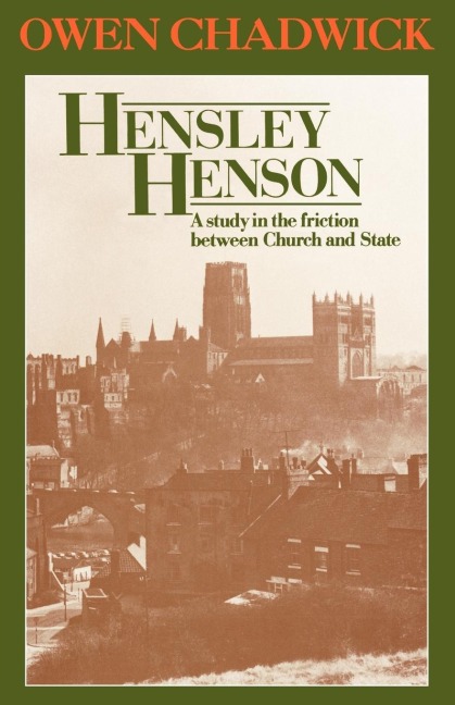 Hensley Henson: A Study in the Friction Between Church and State
