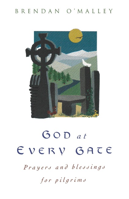 God at Every Gate: Prayers and Blessings for Pilgrims