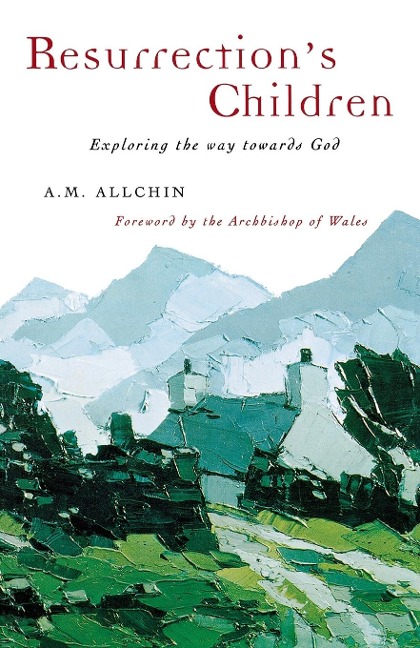 Resurrectionss Children: Exploring the Way Towards God