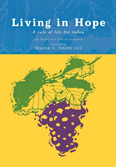 Living in Hope: A Rule of Life