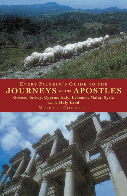Every Pilgrims Guide to the Journeys of the Apostles