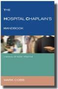The Hospital Chaplains Handbook: A Guide for Good Practice