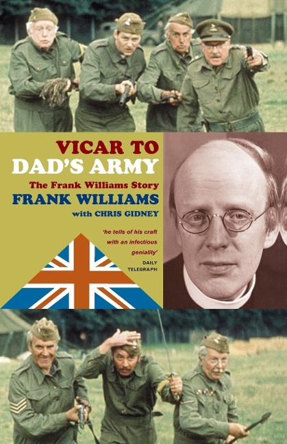 Vicar to Dads Army: The Frank Williams Story