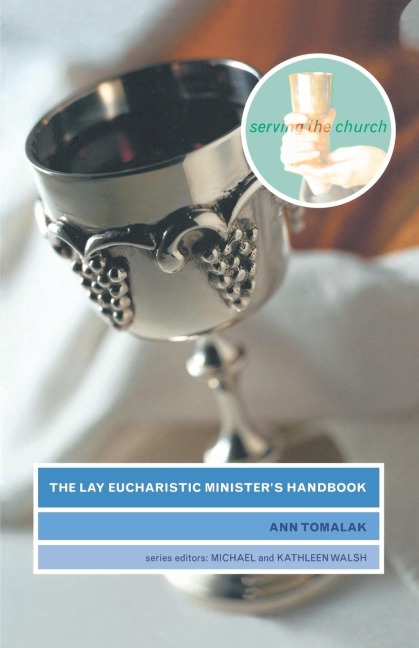 The Lay Eucharistic Ministers Handbook