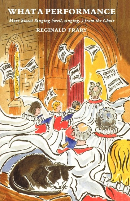 What a Performance: More Sweet Singing (Well, Singing ...) from the Choir