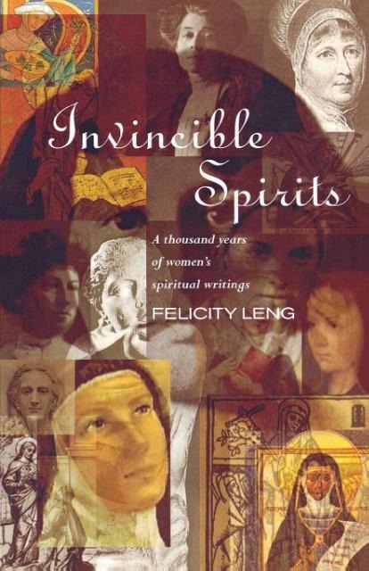 Invincible Spirits: A Thousand Years of Womens Writings