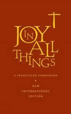 Joy in All Things: A Franciscan Companion