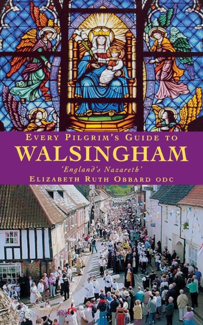 Every Pilgrims Guide to Walsingham