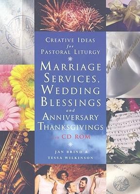 Creative Ideas for Pastoral Liturgy: Marriage Services and Wedding Blessings