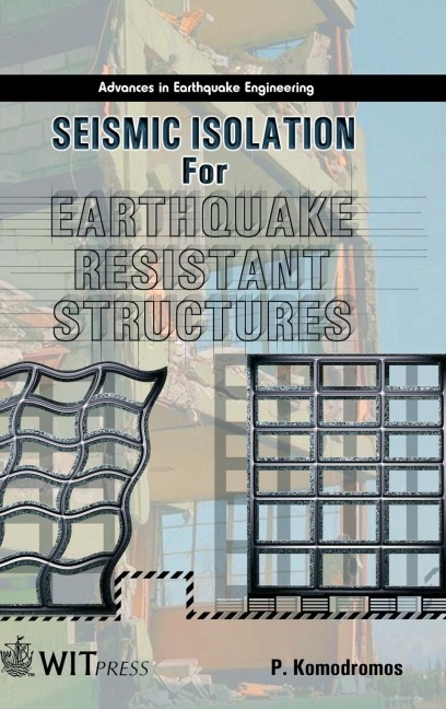 Seismic Isolation for Earthquake Resistant Structures