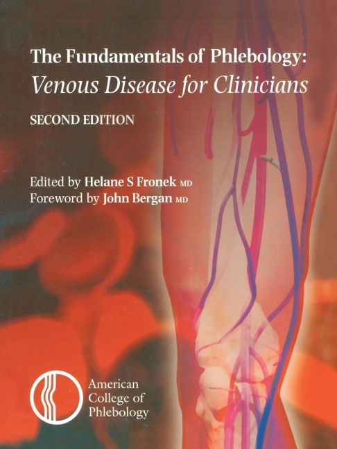 Fundamentals of Phlebology: Venous Disease for Clinicians