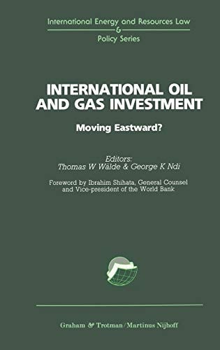 International Oil and Gas Investment:Moving Eastward?
