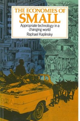 Economies of Small: Appropriate technology in a changing world