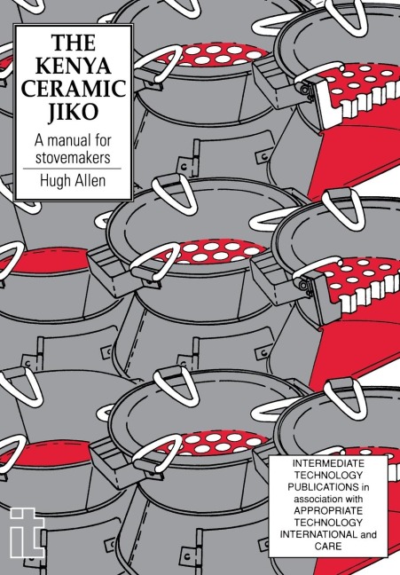 Kenya Ceramic Jiko: A manual for stovemakers