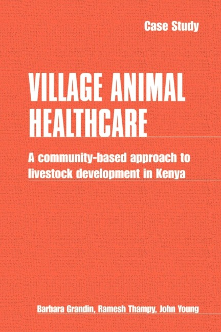 Village Animal Healthcare: A Community-Based Approach to Livestock Development in Kenya