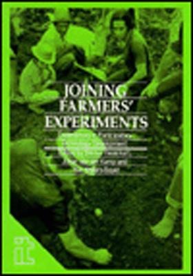 Joining Farmers Experiments: Experiences in Participatory Technology Development