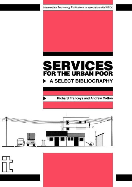 Services for the Urban Poor: A select bibliography