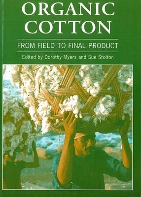 Organic Cotton: From field to final product