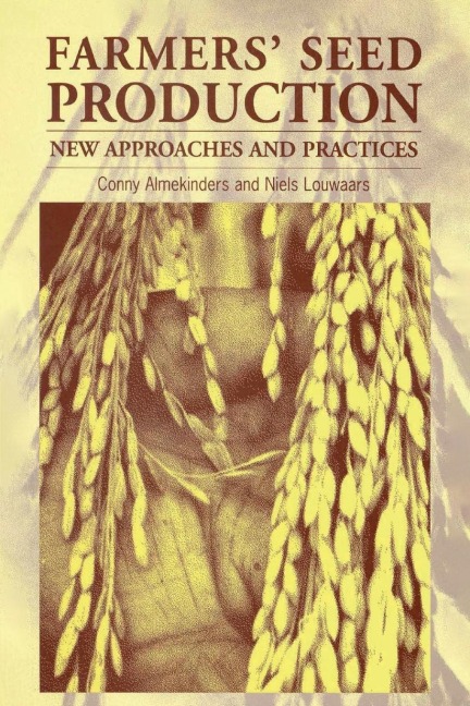 Farmers Seed Production: New Approaches and Practices
