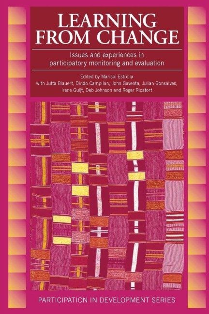 Learning from Change: Issues and experiences in participatory monitoring and evaluation
