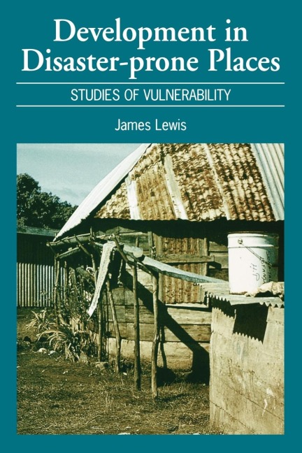 Development in Disaster-Prone Places: Studies of vulnerability