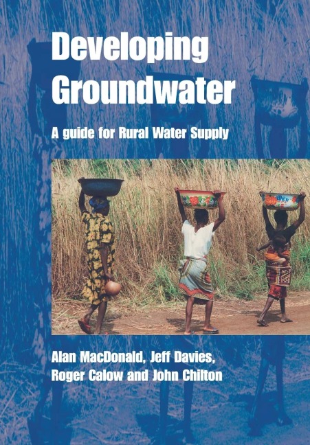 Developing Groundwater: A Guide for Rural Water Supply