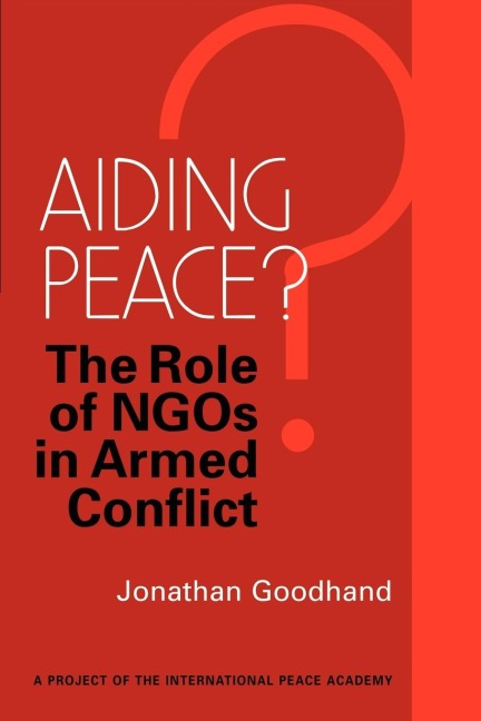Aiding Peace?: The Role of NGOs in Armed Conflict