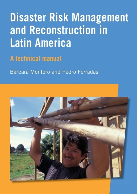 Disaster Risk Management and Reconstruction in Latin America: A technical guide