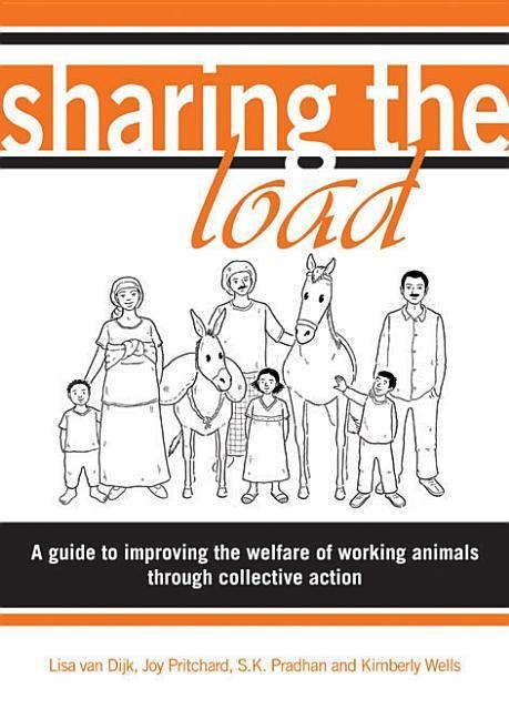 Sharing the Load: A guide to improving the welfare of working animals through collective action