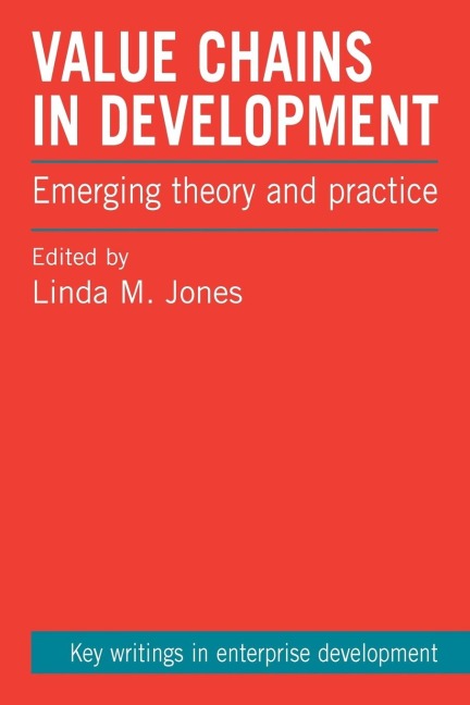 Value Chains in Development: Emerging Theory and Practice