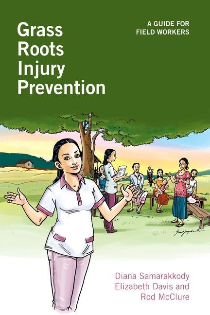 Grass Roots Injury Prevention: A Guide for Field Workers