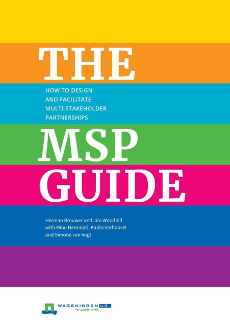 The Msp Guide: How to Design and Facilitate Multi-Stakeholder Partnerships