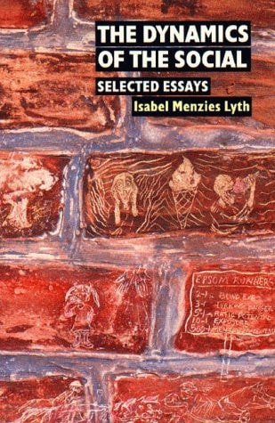 Containing Anxiety in Institutions Selected Essays, Volume 1