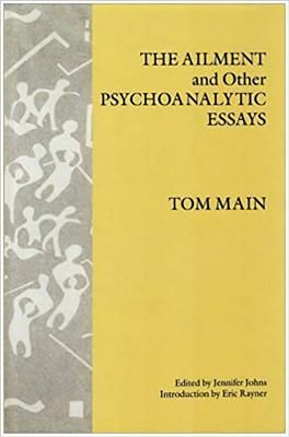 The Ailment and Other Psychoanalytic Essays