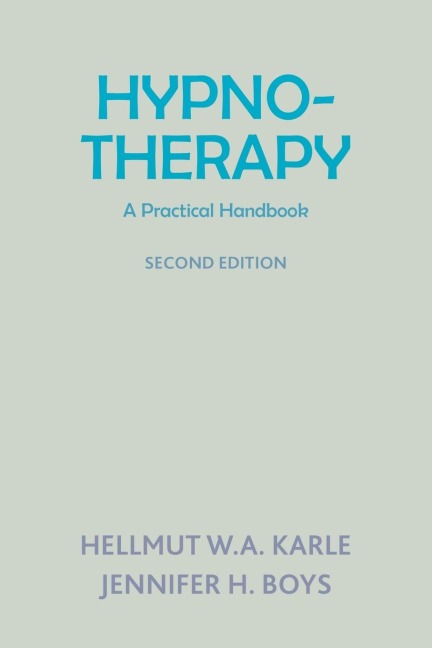 Hypnotherapy: A Practical Handbook (Second Edition)