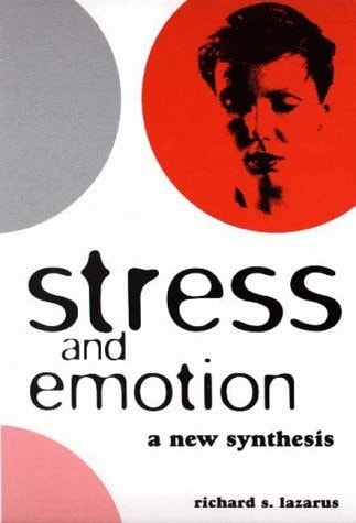 Stress and Emotion A New Synthesis