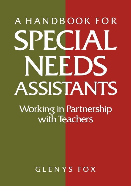 A Handbook for Special Needs Assistants: Working in Partnership with Teachers
