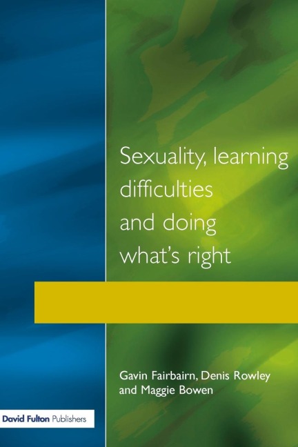 Sexuality, Learning Difficulties and Doing Whats Right