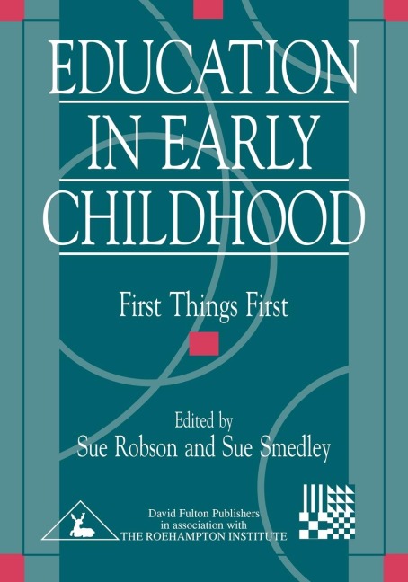 Education in Early Childhood: First Things First