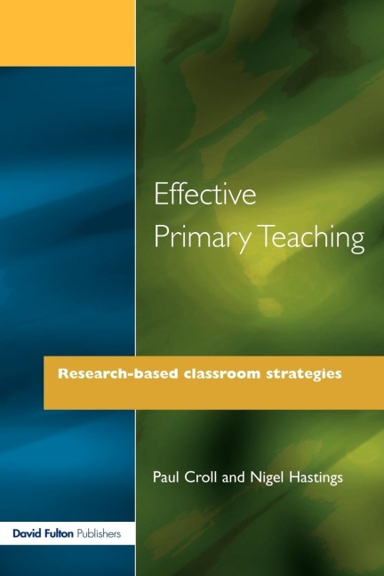 Effective Primary Teaching: Research-based Classroom Strategies