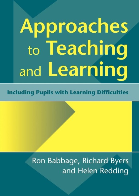 Approaches to Teaching and Learning: Including Pupils with Learnin Diffculties