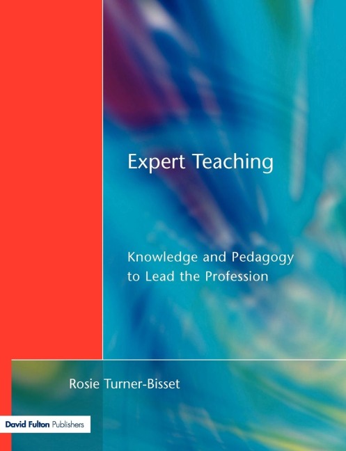 Expert Teaching: Knowledge and Pedagogy to Lead the Profession