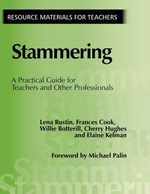 Stammering: A Practical Guide for Teachers and Other Professionals
