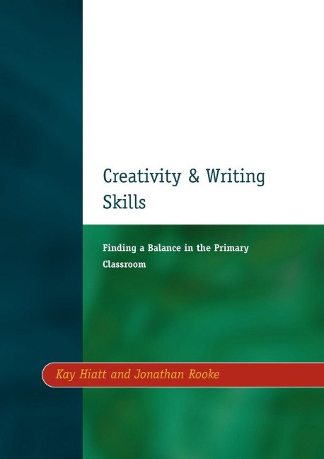 Creativity and Writing Skills: Finding a Balance in the Primary Classroom